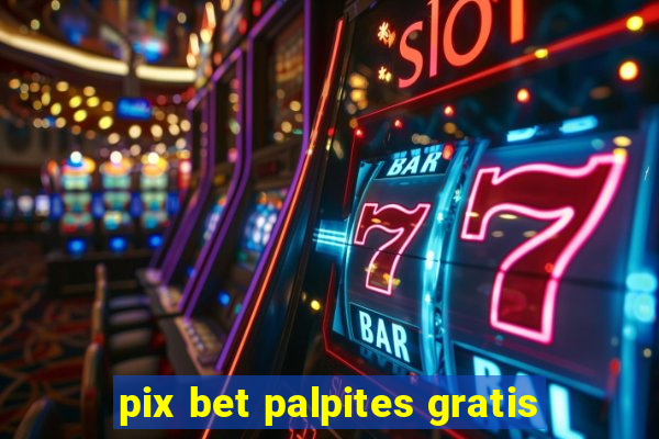 pix bet palpites gratis